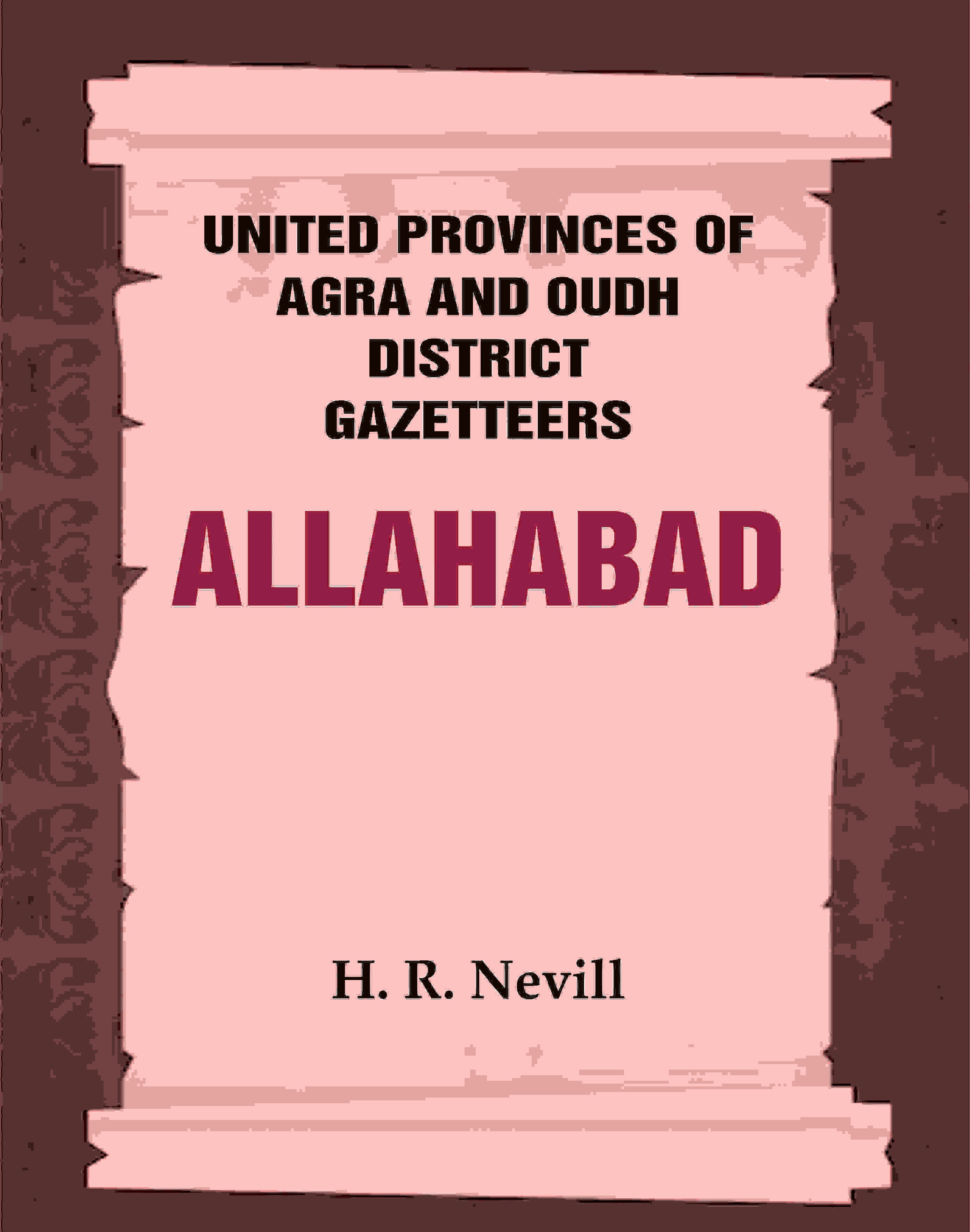 United Provinces of Agra and Oudh District Gazetteers: Allahabad Vol. III - Gyan Books | Grab2Buy