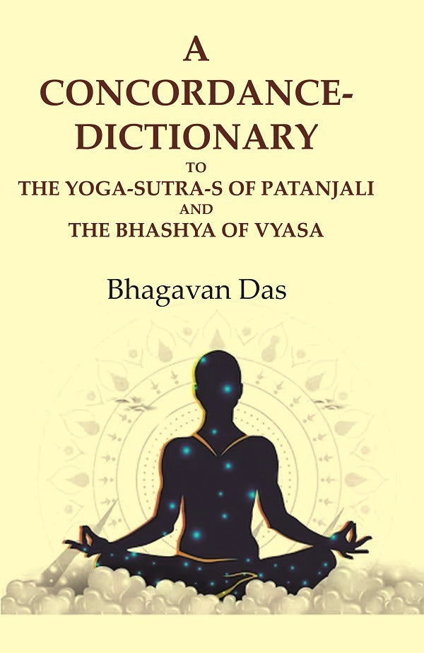 A Concordance-Dictionary to the Yoga-sutra-s of Patanjali and the Bhashya of Vyasa - Gyan Books | Grab2Buy