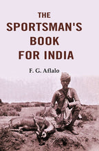 The Sportsman's Book for India - Gyan Books