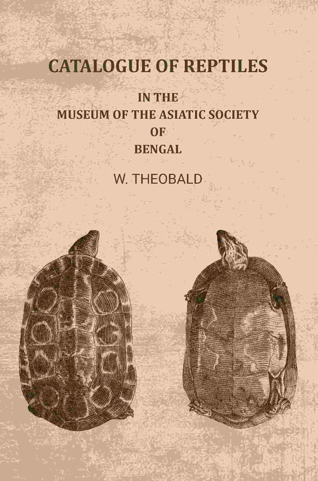 Catalogue of reptiles: In the Museum of the Asiatic Society of Bengal - Gyan Books