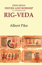 Indo-Aryan Deities and Worship as Contained in the Rig-Veda - Gyan Books