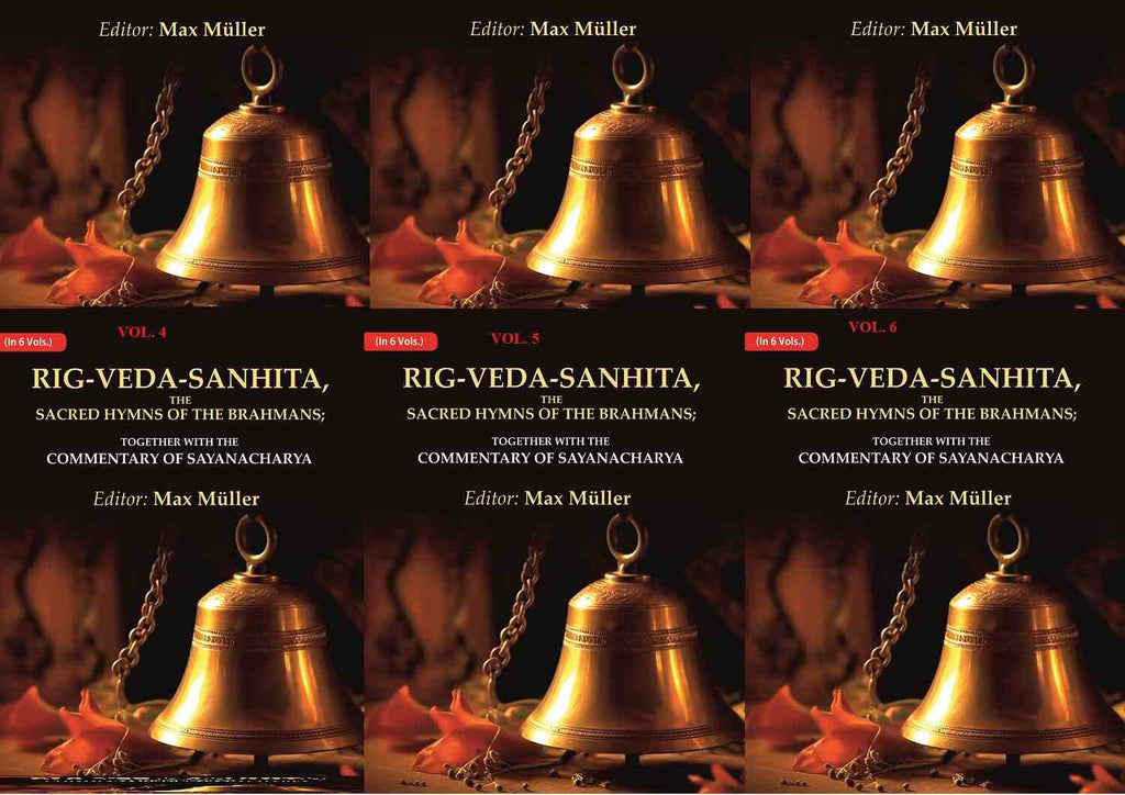 Rig-Veda-Sanhita, the Sacred Hymns of the Brahmans: Together with the Commentary of Sayanacharya 6 Vols. Set - Gyan Books