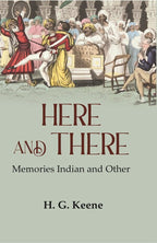 Here and There: Memories Indian and Other - Gyan Books | Grab2Buy