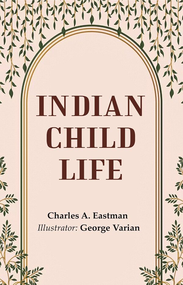 Indian Child Life - Gyan Books