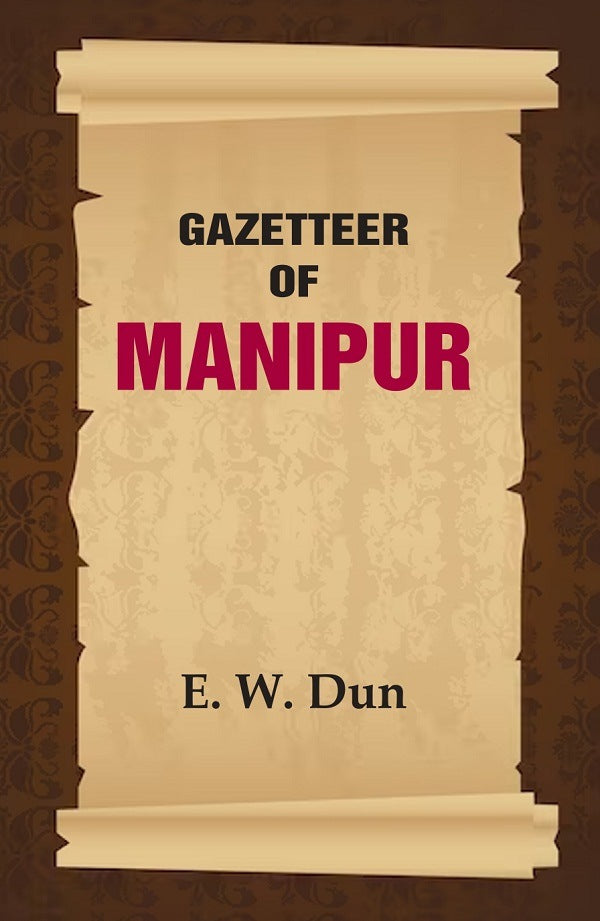 Gazetteer of Manipur - Gyan Books