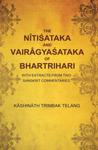 The Nîtiśataka and Vairâgyaśataka of Bhartrihari: With Extracts from Two Sanskrit Commentaries - Gyan Books