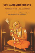 Sri Ramanujacharya: A Sketch of His Life and Times - Gyan Books | Grab2Buy