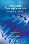 India Africa Enduring Partnership: Emerging Areas of CoOperation - Gyan Books