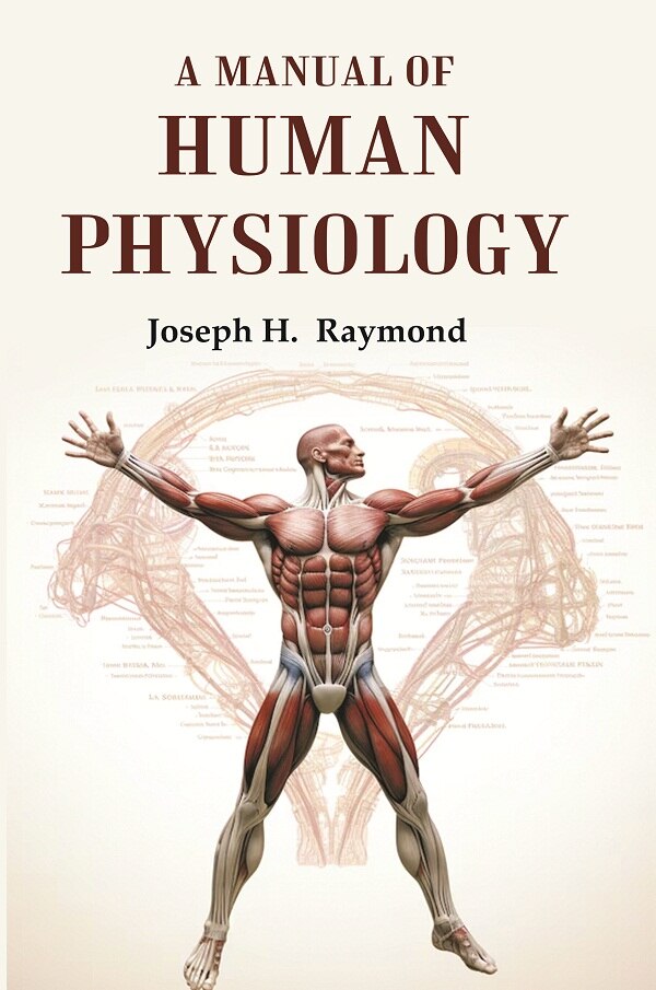 A Manual of Human Physiology - Gyan Books