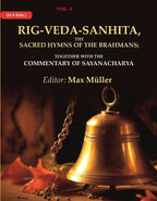 Rig-Veda-Sanhita, the Sacred Hymns of the Brahmans: Together with the Commentary of Sayanacharya 4th - Gyan Books