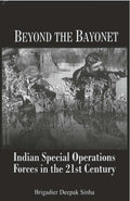 Beyond the Bayonet Indian Special Operations Forces in the 21St Century - Gyan Books | Grab2Buy
