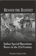 Beyond the Bayonet Indian Special Operations Forces in the 21St Century - Gyan Books | Grab2Buy