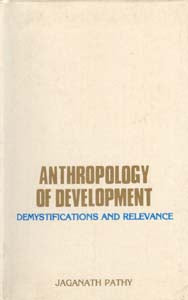 Anthropology of Development: Demystification Relevance - Gyan Books | Grab2Buy