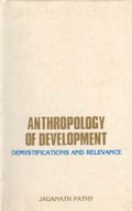 Anthropology of Development: Demystification Relevance - Gyan Books | Grab2Buy