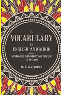 A vocabulary in English and Mikir: With Sentences Illustrating The Use Of Words - Gyan Books