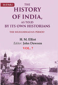 The History of India, as Told by its Own Historians: The Muhammadan Period 7th - Gyan Books