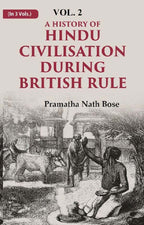 A History of Hindu Civilisation during British Rule 2nd - Gyan Books