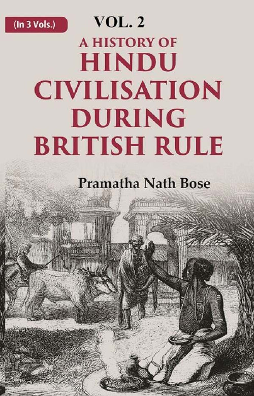 A History of Hindu Civilisation during British Rule 2nd - Gyan Books
