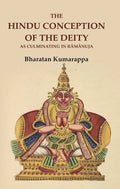 The Hindu Conception of the Deity as Culminating in Rāmānuja - Gyan Books