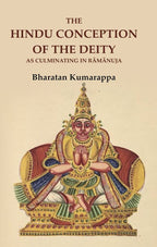 The Hindu Conception of the Deity as Culminating in Rāmānuja - Gyan Books