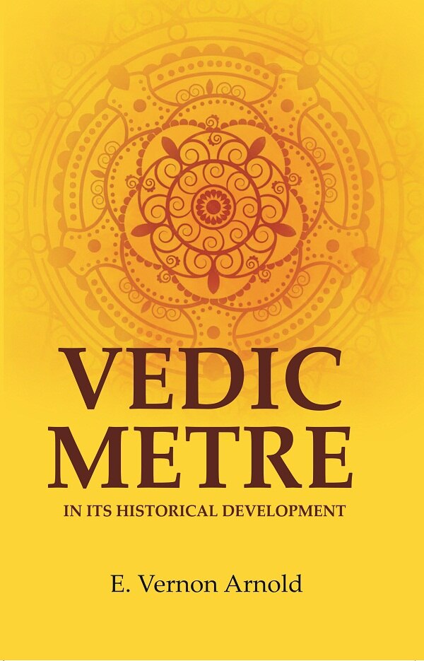 Vedic Metre in its Historical Development - Gyan Books