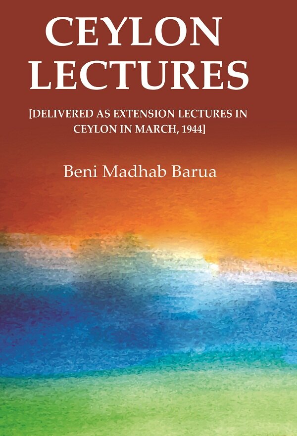 Ceylon Lectures: [Delivered as Extension Lectures in Ceylon in March, 1944] - Gyan Books | Grab2Buy