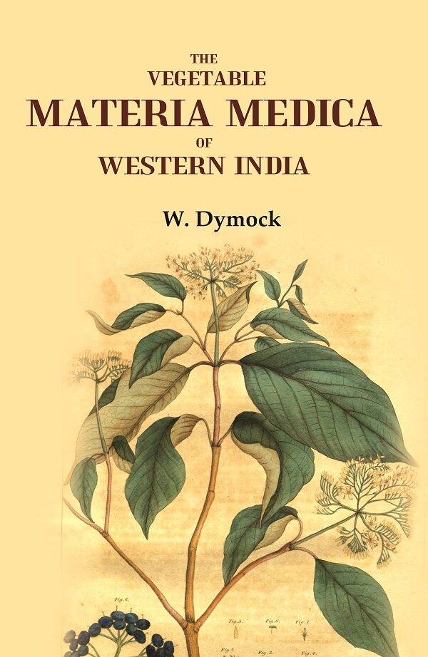 The Vegetable Materia Medica of Western India - Gyan Books | Grab2Buy