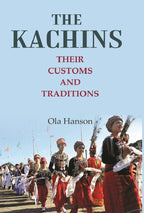 The Kachins: Their customs and traditions - Gyan Books | Grab2Buy