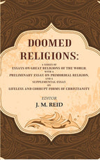 Doomed Religions: A Series Of Essays On Great Religions Of The World; With A Preliminary Essay - Gyan Books | Grab2Buy