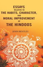 Essays relative to the habits, character, and moral improvement of the Hindoos - Gyan Books