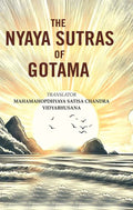 The Nyaya Sutras of Gotama - Gyan Books