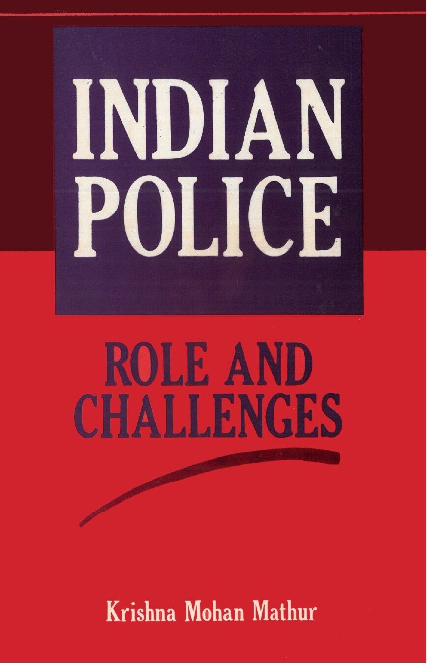 Indian Police: Role and Challenges - Gyan Books | Grab2Buy