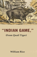 Indian Game: (From Quail Tiger) - Gyan Books