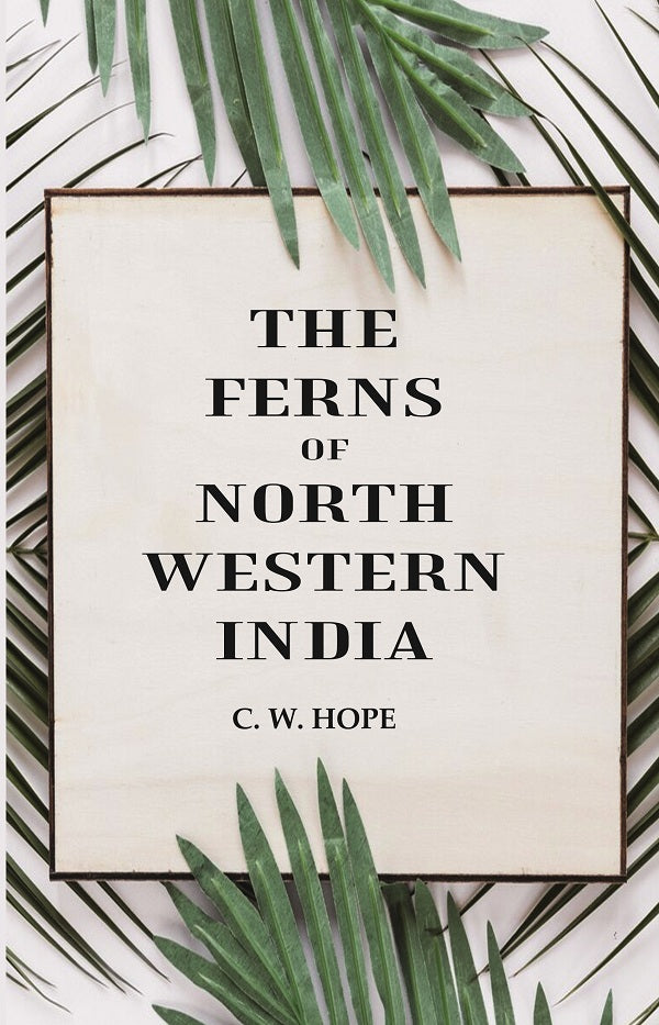 The Ferns of North Western India - Gyan Books