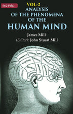 Analysis of the Phenomena of the Human Mind 2nd - Gyan Books