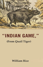 Indian Game: (From Quail Tiger) - Gyan Books