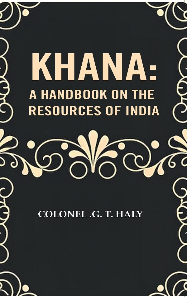 Khana: a Handbook on the resources of India - Gyan Books | Grab2Buy