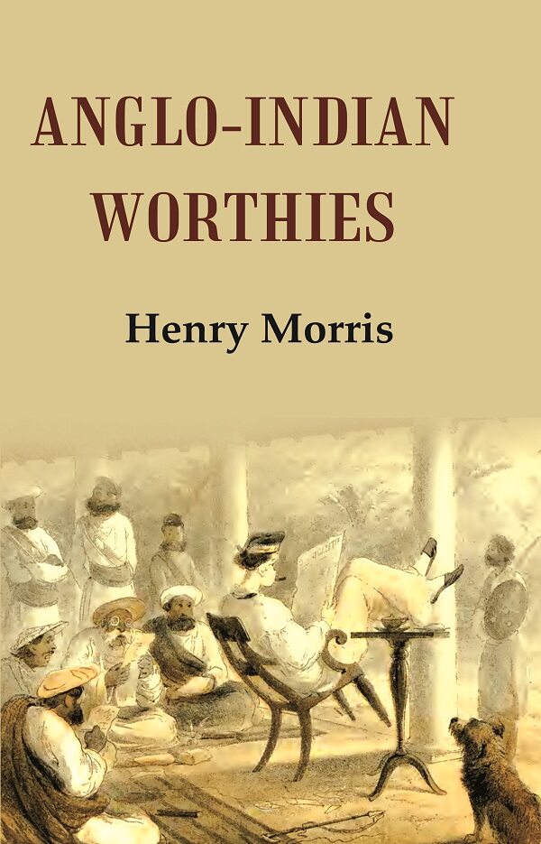 Anglo-Indian Worthies - Gyan Books | Grab2Buy