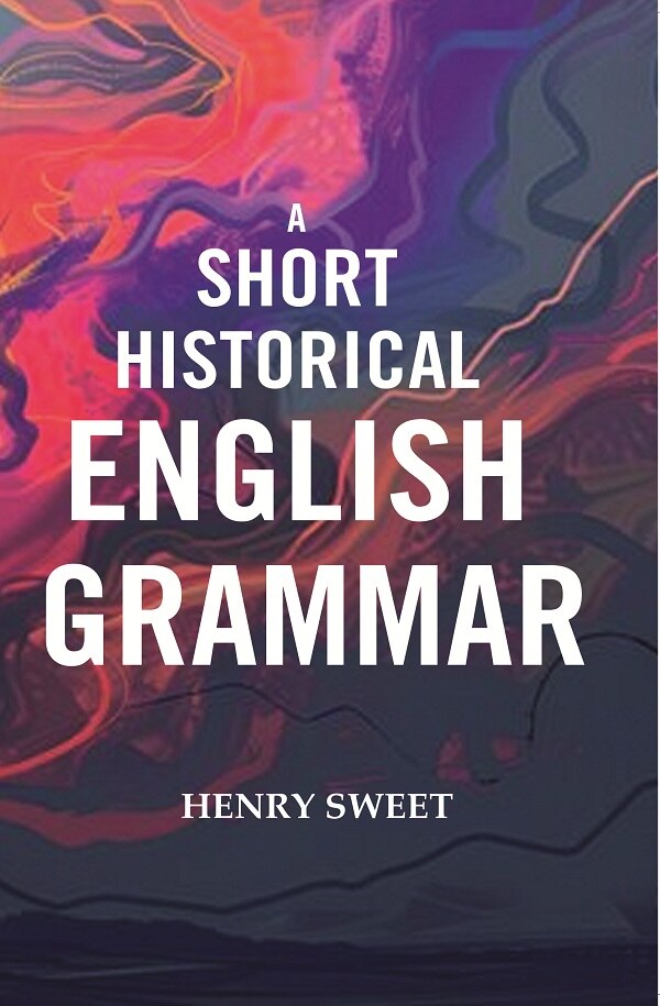 A Short Historical English Grammar - Gyan Books | Grab2Buy