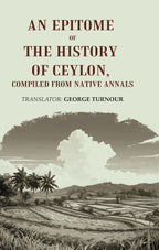 An Epitome of the History of Ceylon, Compiled from Native Annals - Gyan Books | Grab2Buy