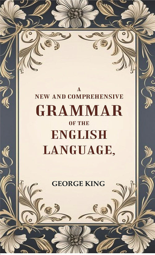A New and Comprehensive Grammar of the English Language - Gyan Books
