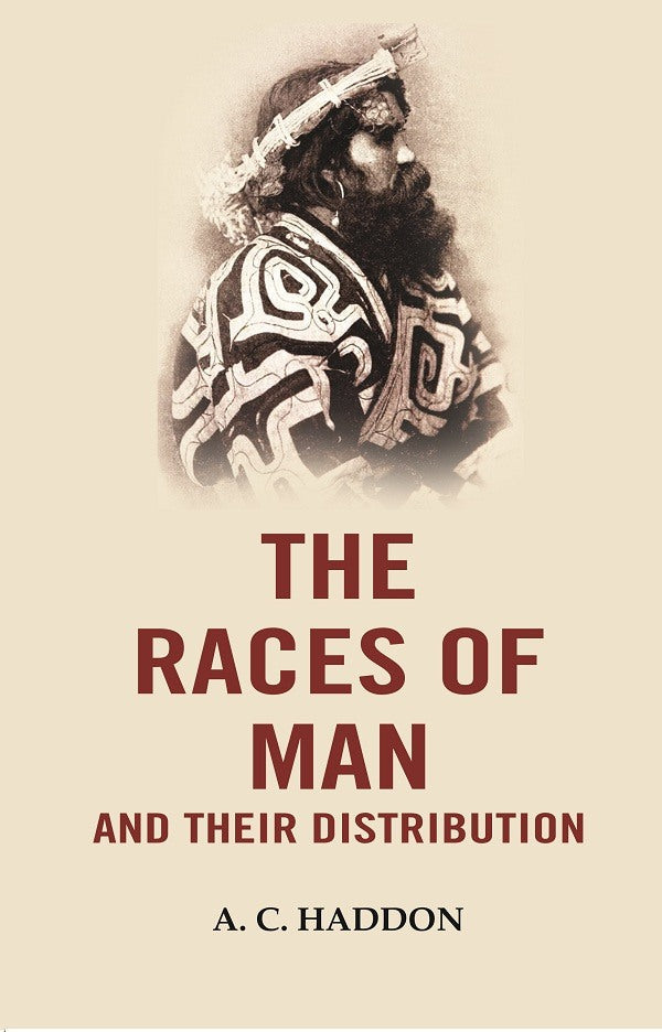 The Races of Man and their Distribution - Gyan Books