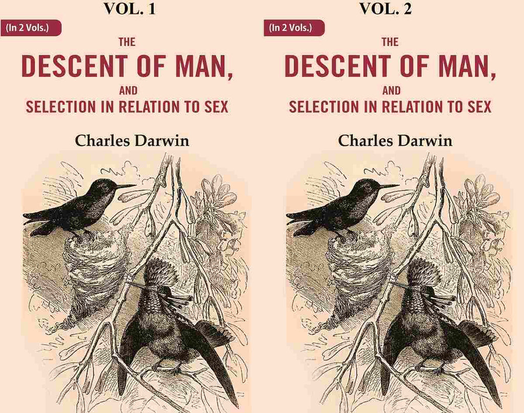 The Descent of Man, and Selection in Relation to Sex 2 Vols. Set - Gyan Books