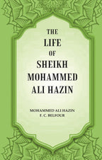 The life of Sheikh Mohammed Ali Hazin - Gyan Books