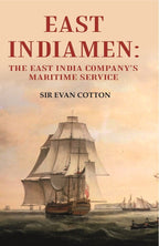 East Indiamen: The East India Company's Maritime Service - Gyan Books