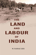 The land and labour of India - Gyan Books