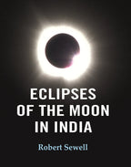 Eclipses of the Moon in India - Gyan Books