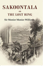 Sakoontala Or The Lost Ring - Gyan Books