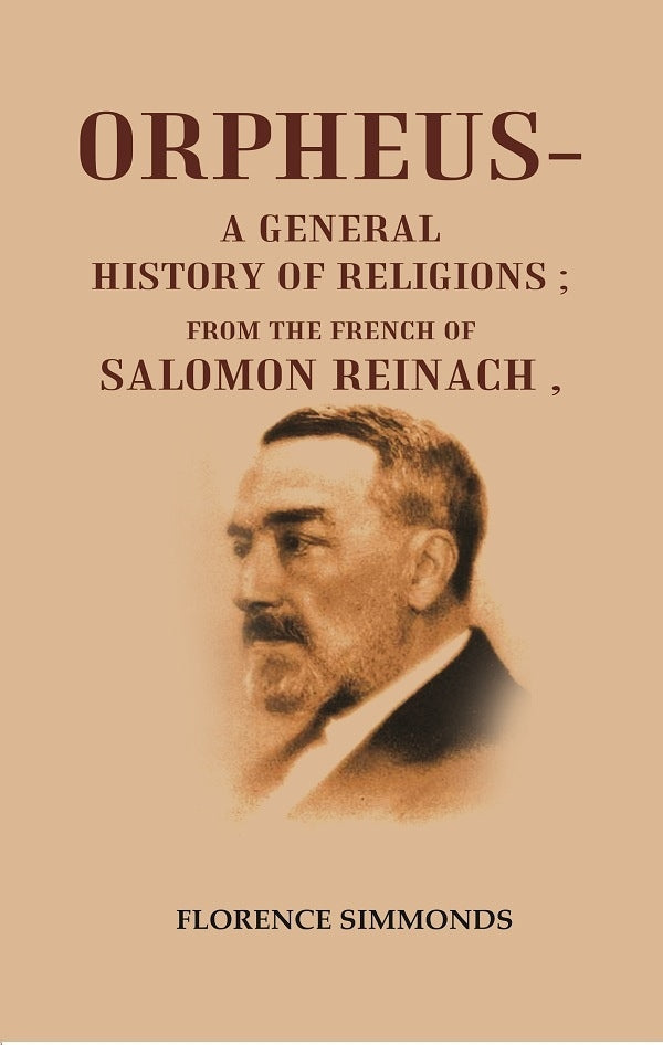 Orpheus- A General History of Religions: From the French of Salomon Reinach - Gyan Books