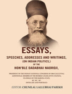 Essays, Speeches, Addresses And Writings, (On Indian Politics,) Of The Hon'Ble Dadabhai Naoroji: 1886 - Gyan Books